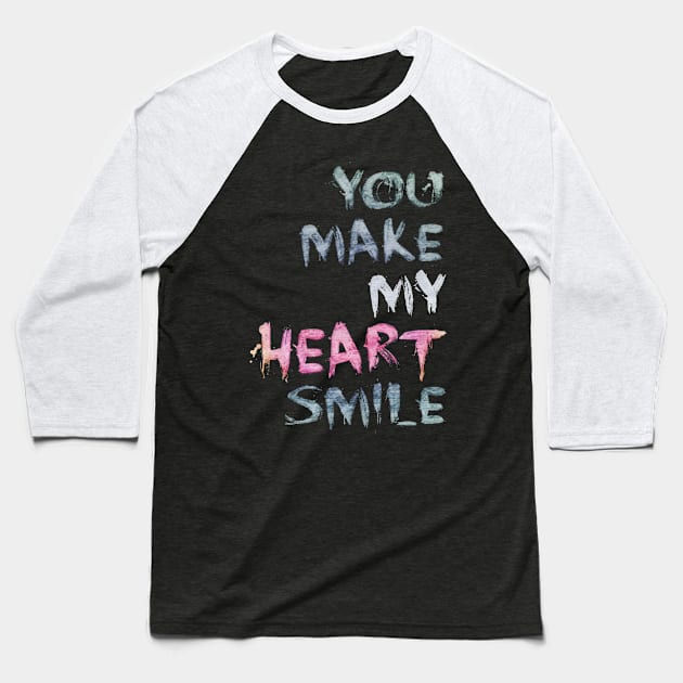 you make my heart smile Baseball T-Shirt by LebensART